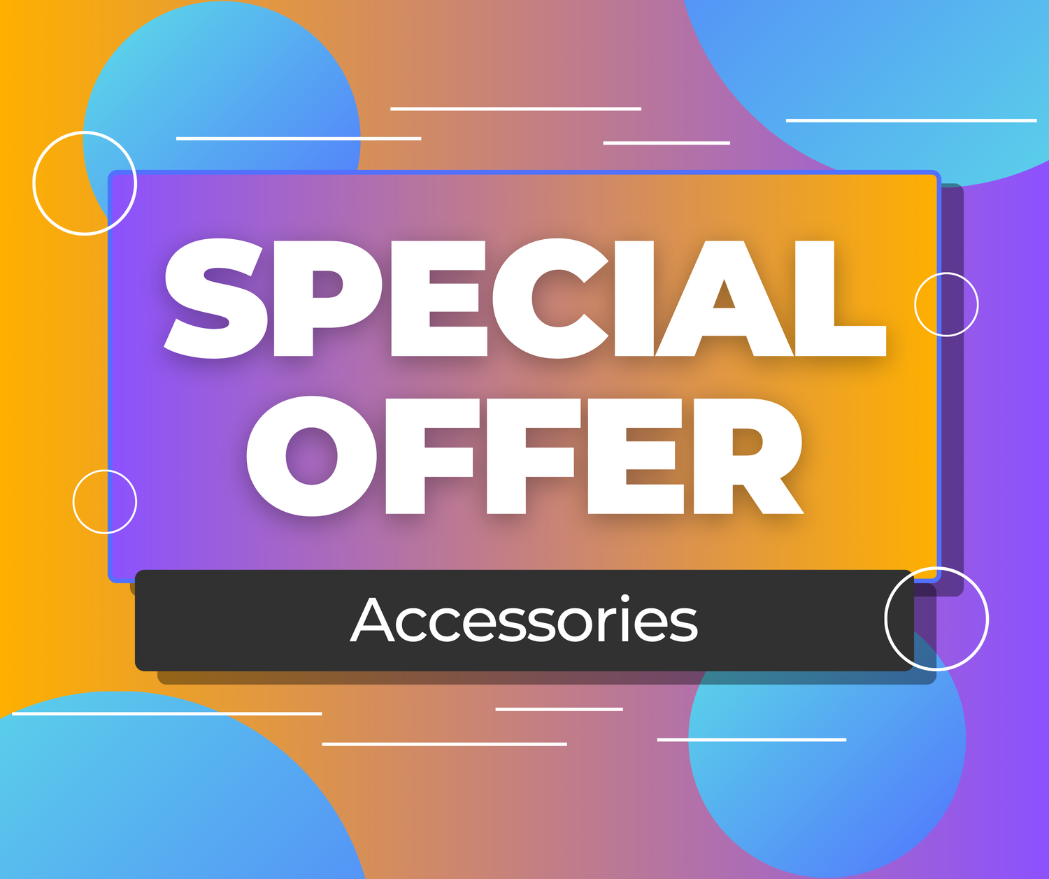 ACCESSORIES SPECIAL OFFER